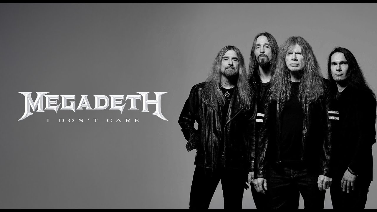 Megadeth – I Don't Care