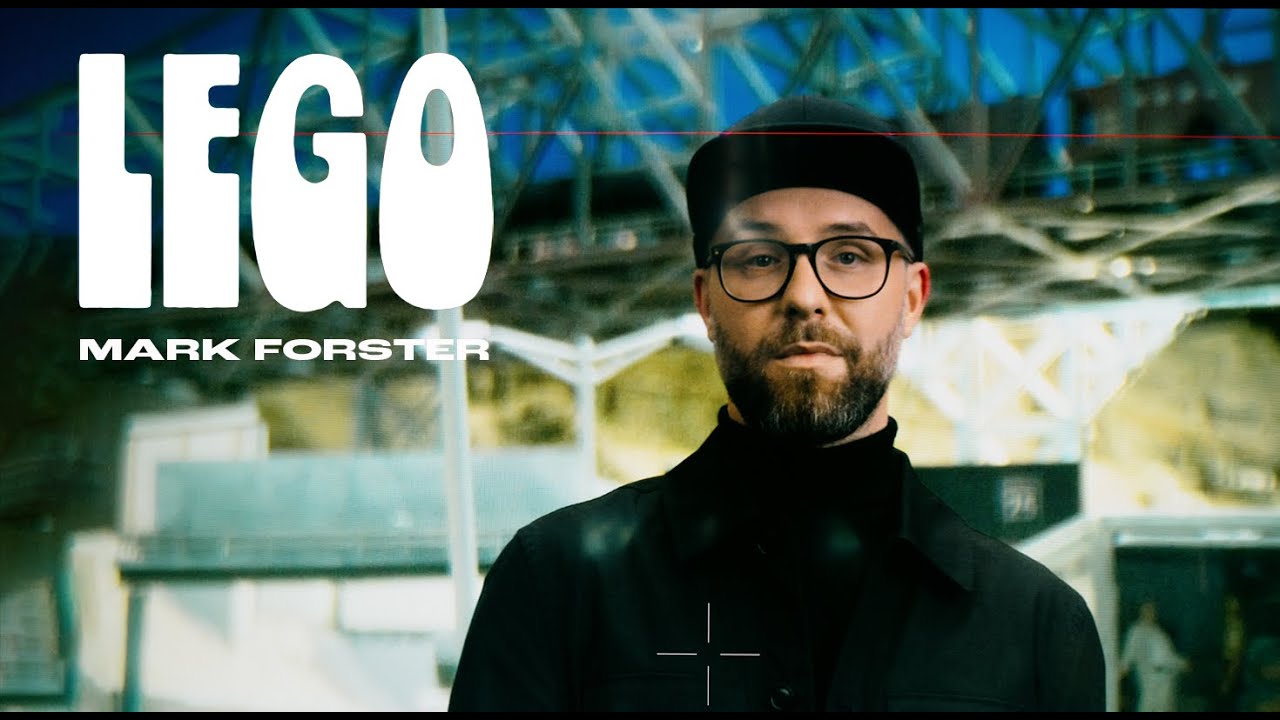 Mark Forster – Lego