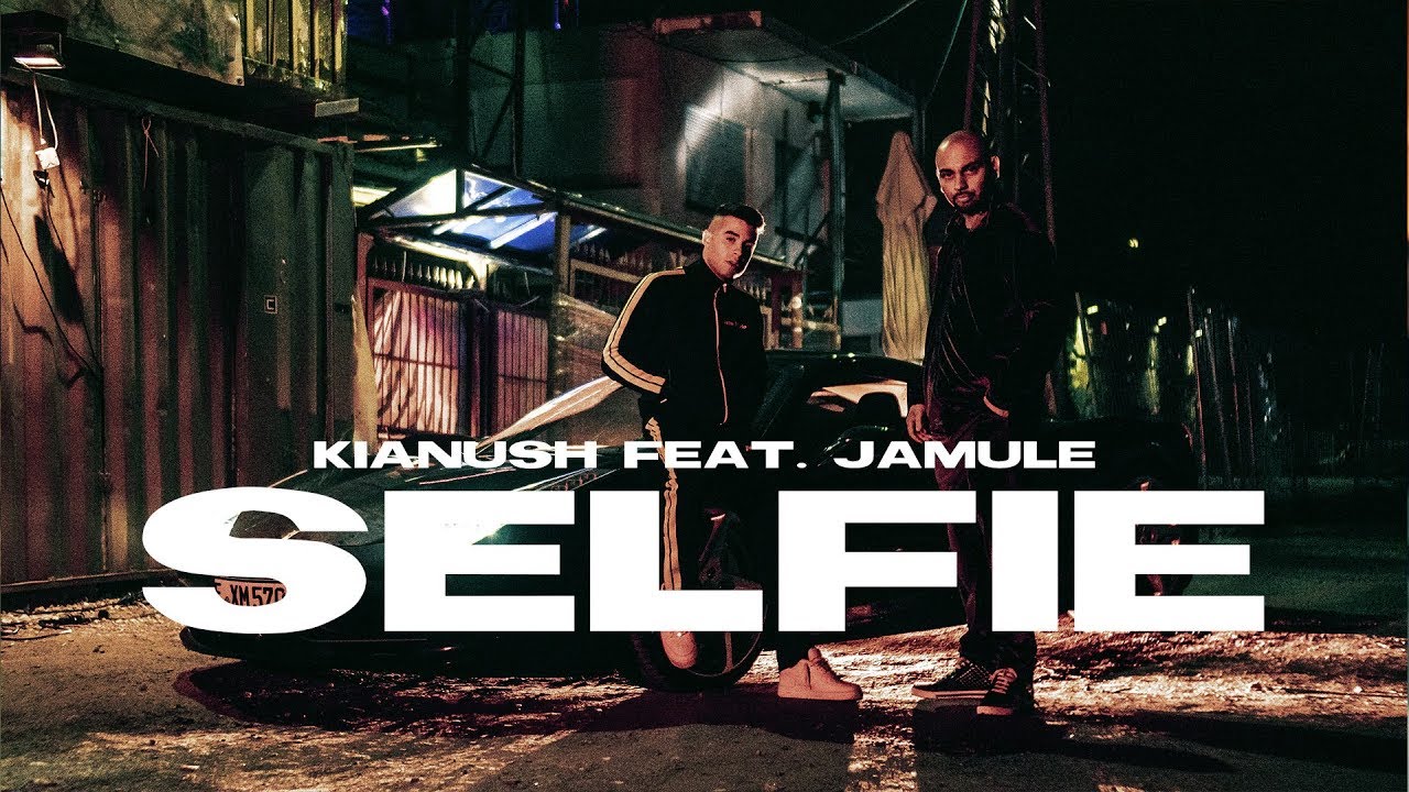 Kianush feat. Jamule – Selfie