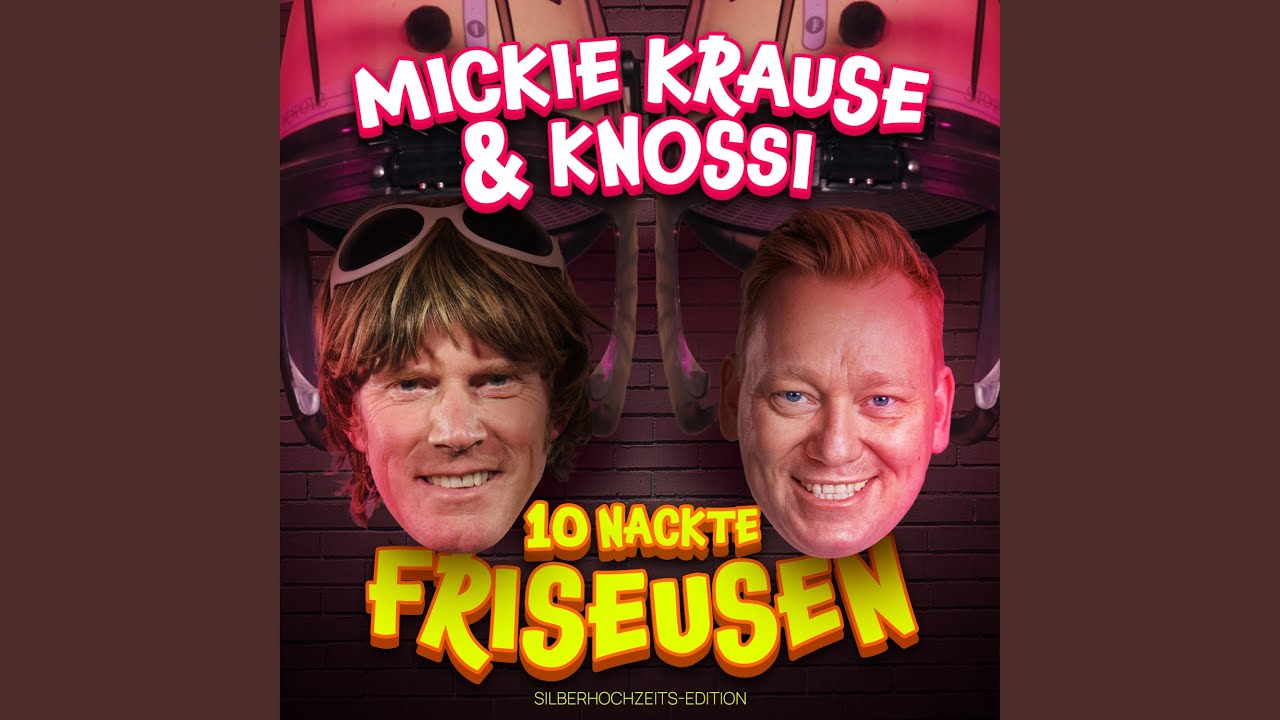Mickie Krause & Knossi – 10 nackte Friseusen (Silberhochzeits-Edition)