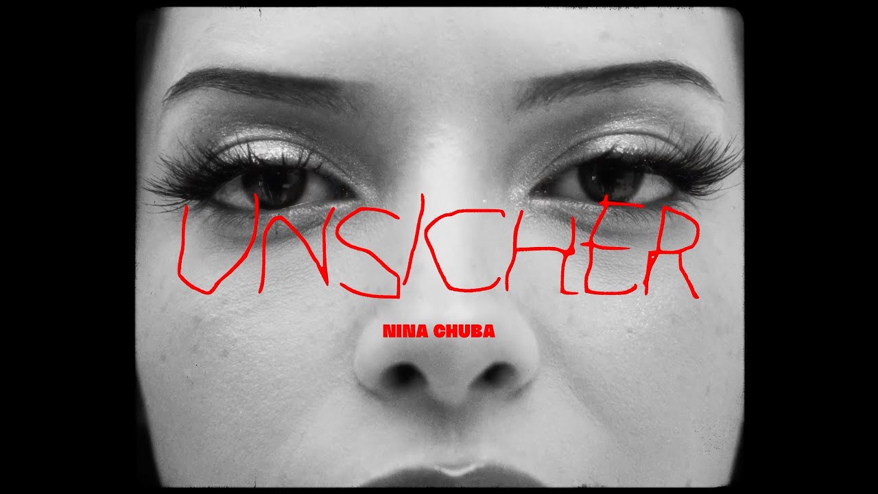 Video starten: Nina Chuba – Unsicher