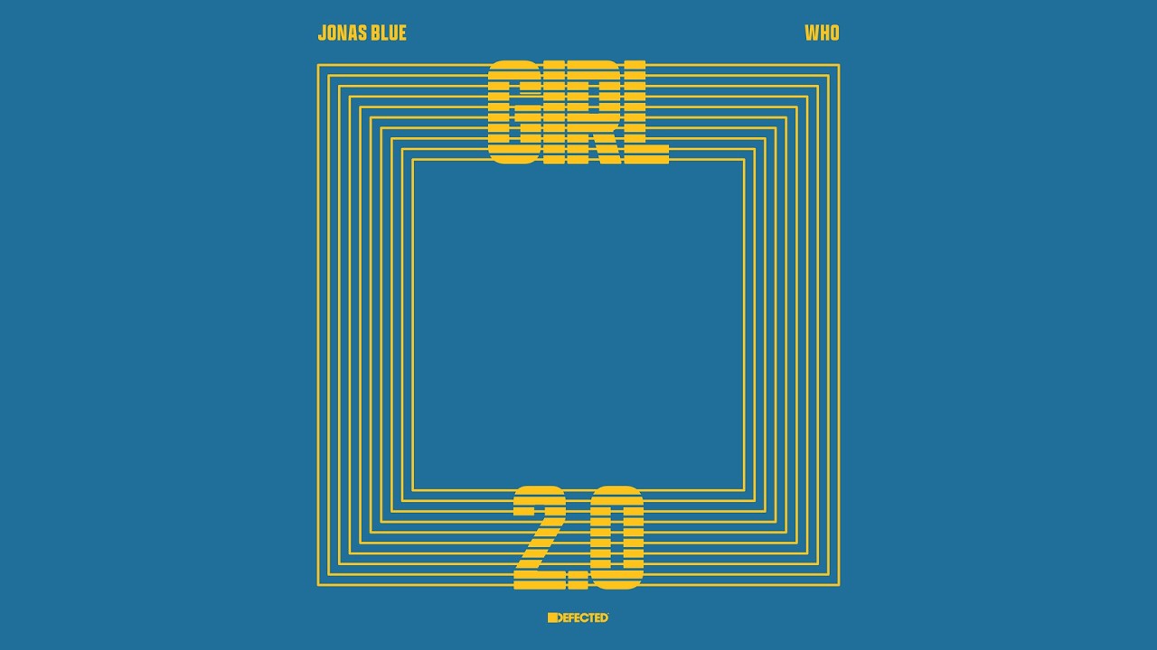 Jonas Blue x Wh0 – Girl 2.0