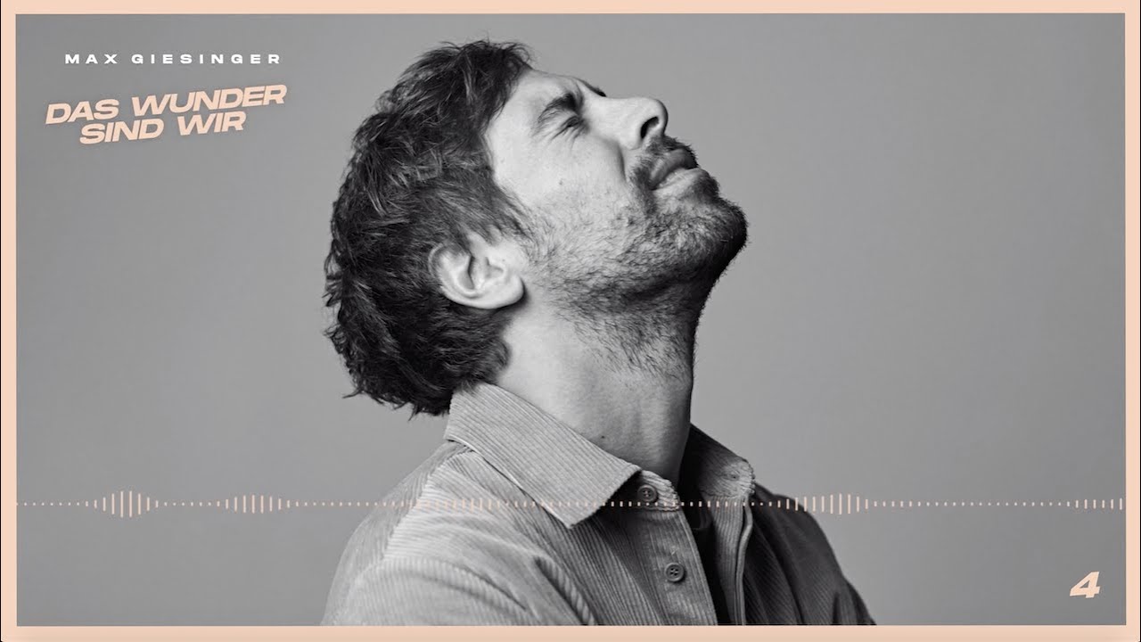 Max Giesinger – Das Wunder sind wir