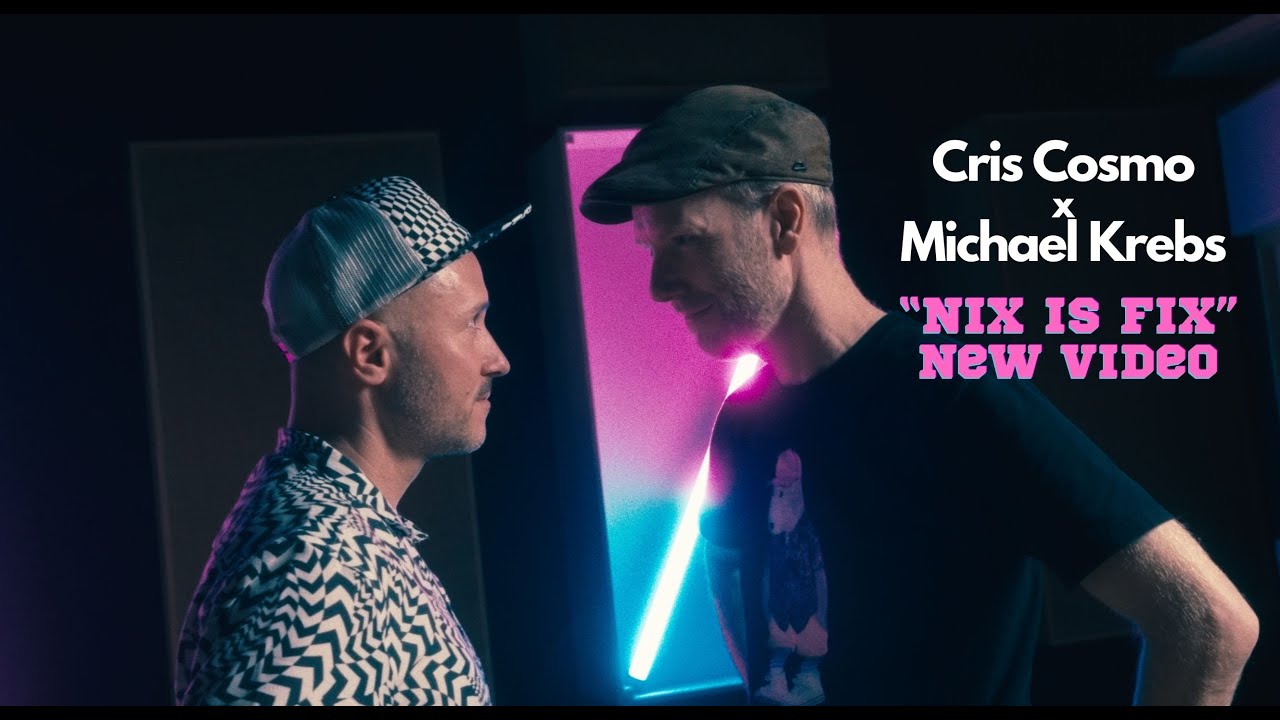 Video starten: Cris Cosmo feat Michael Krebs – Nix is fix