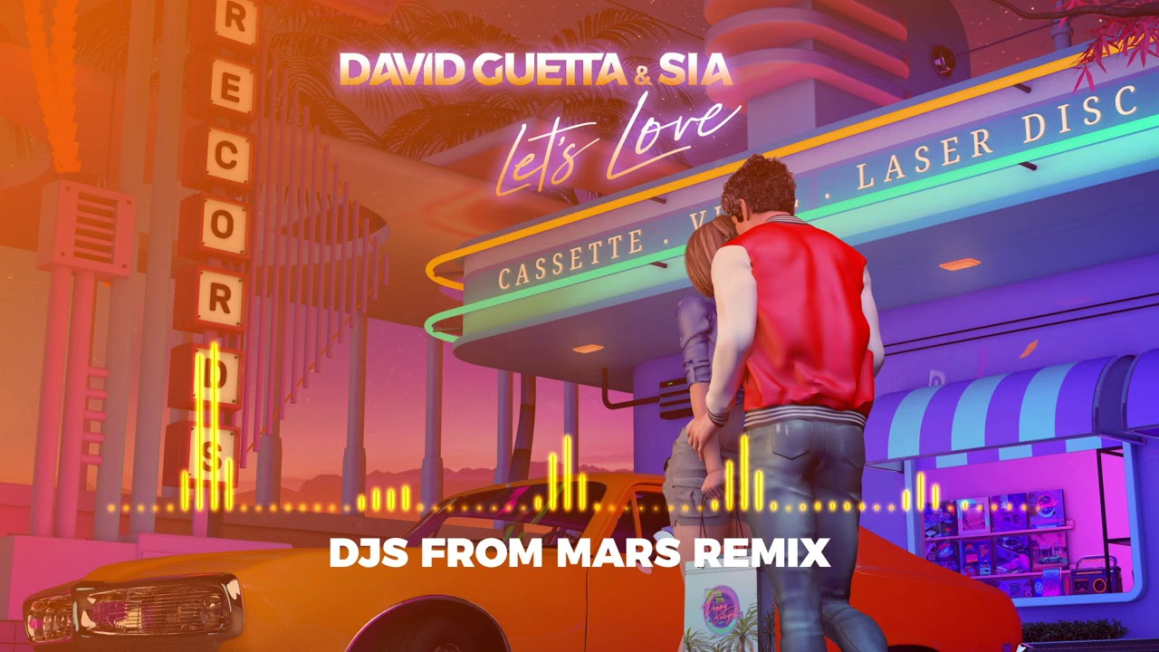 David Guetta & Sia – Let's Love (DJs From Mars Remix)