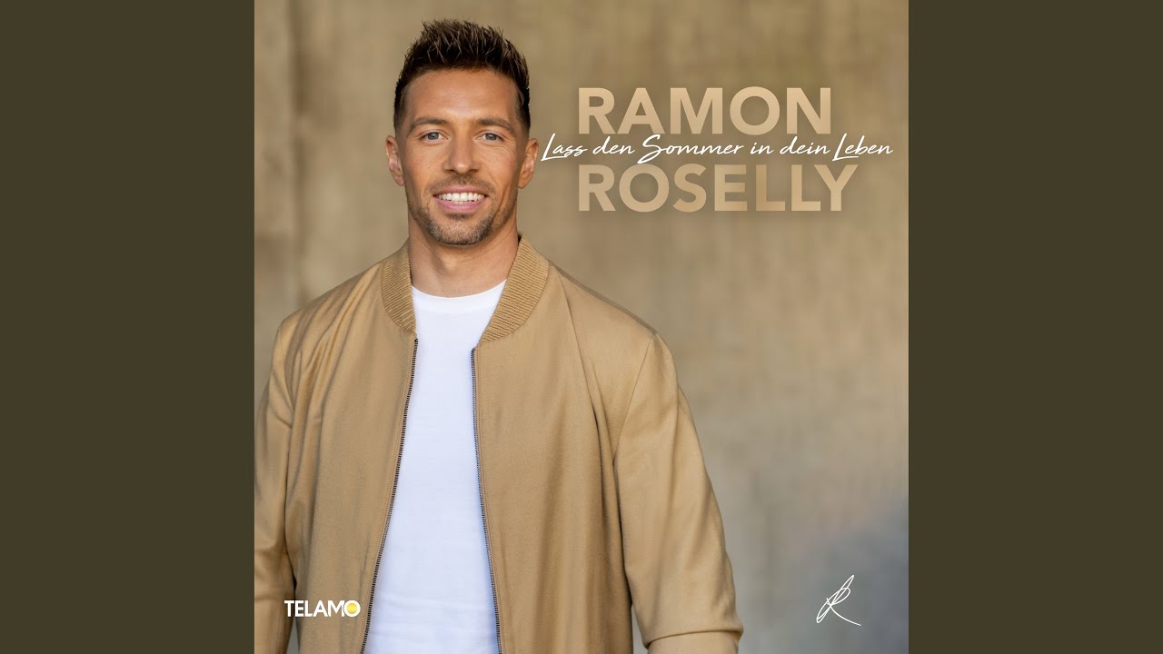 Ramon Roselly – Lass den Sommer in dein Leben