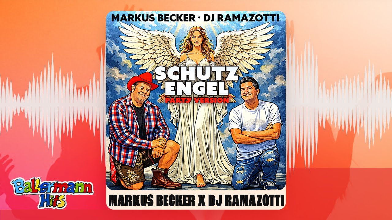 Markus Becker & DJ Ramazotti – Schutzengel (Partyversion)