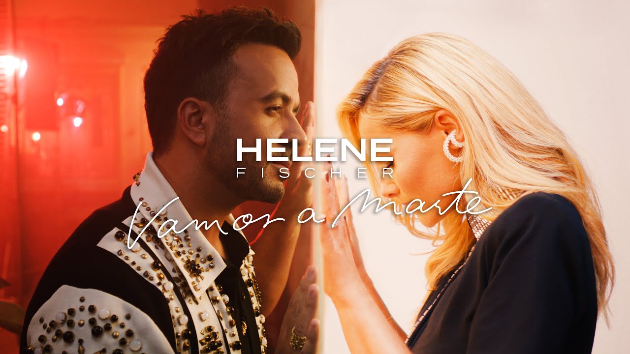Helene Fischer feat. Luis Fonsi – Vamos a Marte