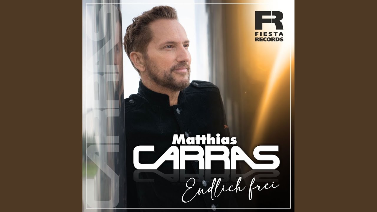 Matthias Carras – Endlich Frei
