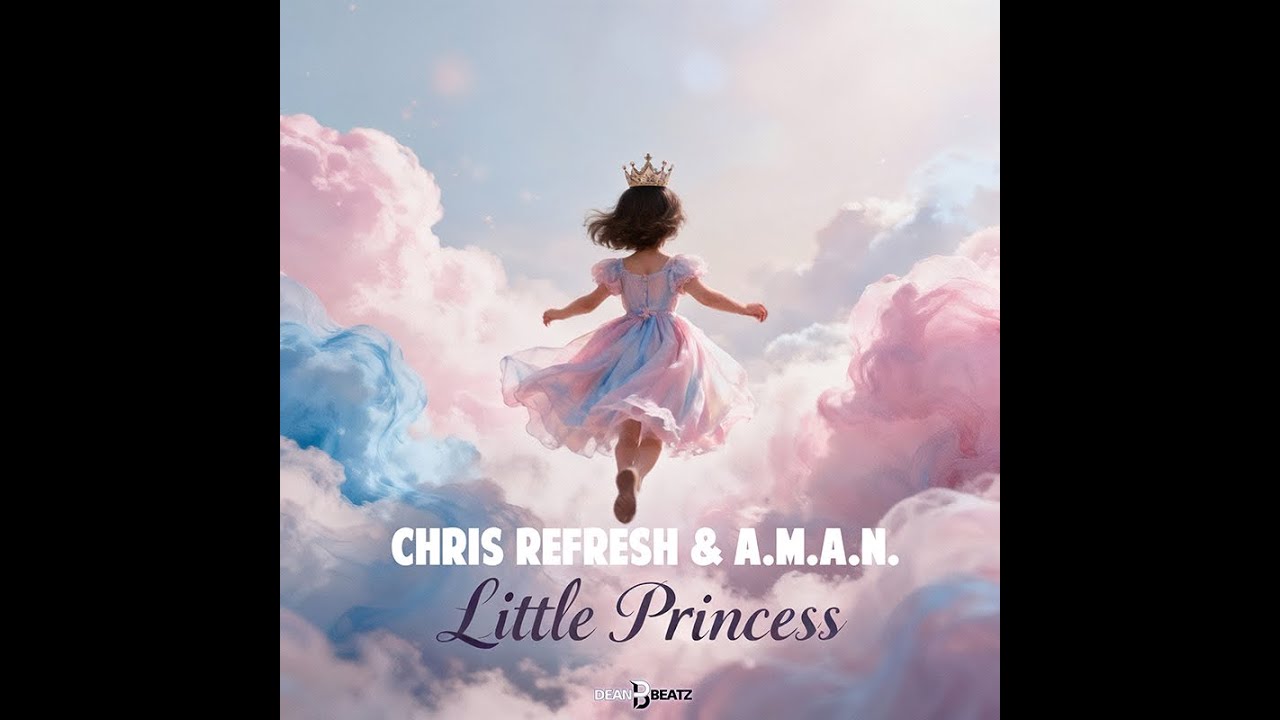Video starten: Chris Refresh & A.M.A.N. – Little Princess