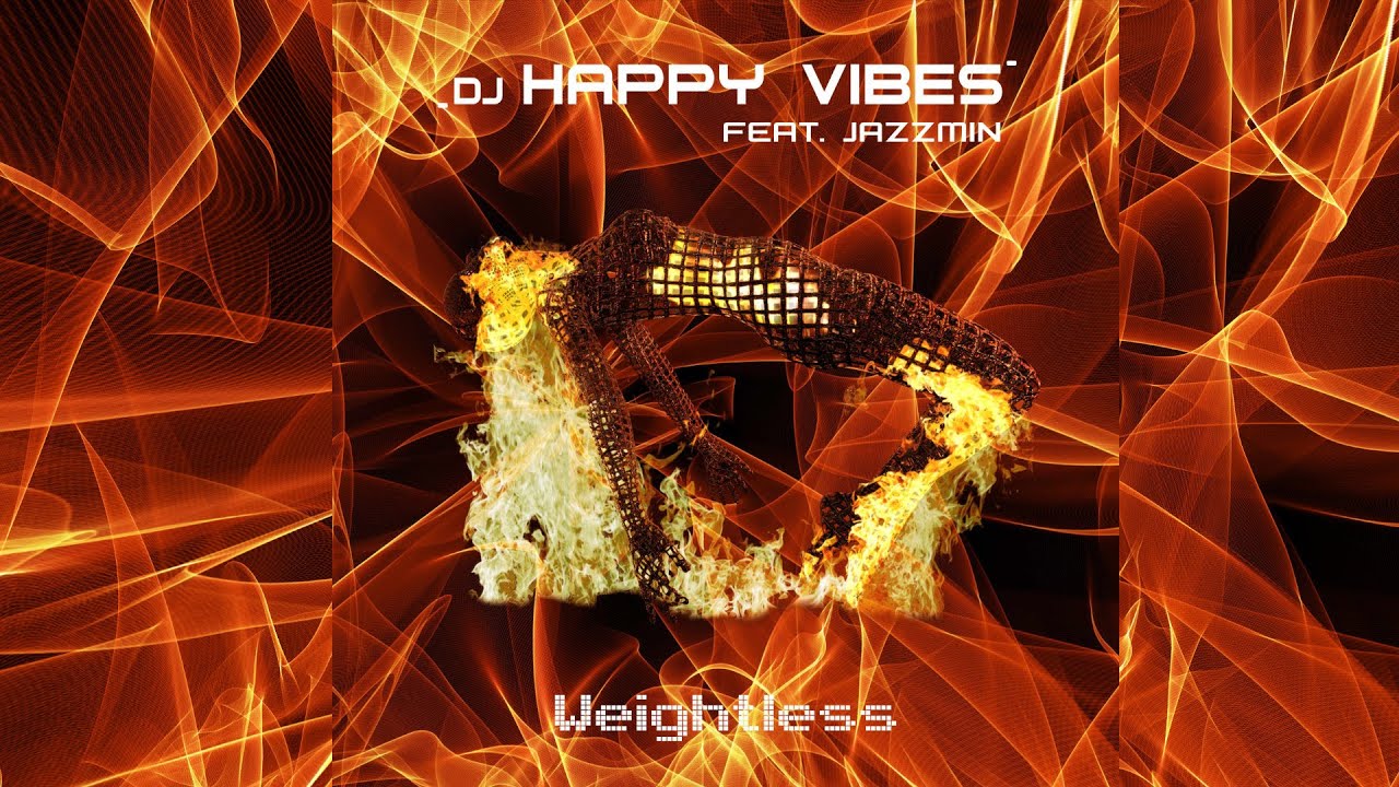 Video starten: DJ Happy Vibes feat. Jazzmin – Weightless