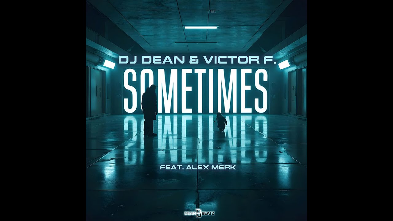 Video starten: DJ Dean & Victor F. feat. Alex Merk – Sometimes