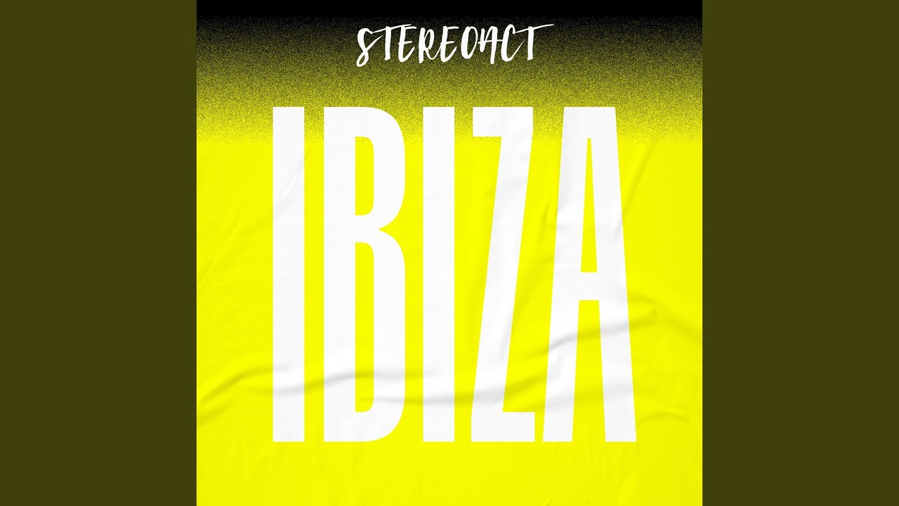 Stereoact – Ibiza
