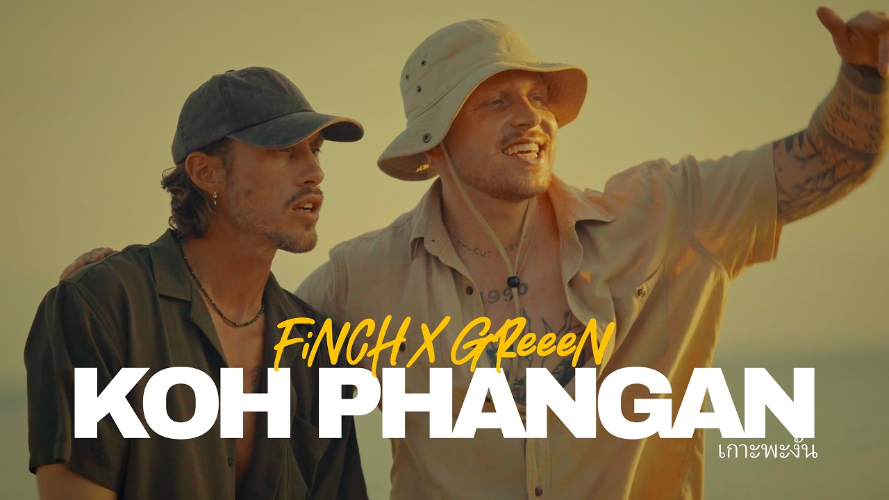 Video starten: FiNCH & GReeeN – KOH PHANGAN