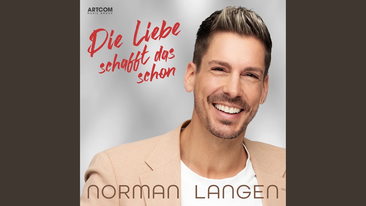 Video starten: Norman Langen – Die Liebe schafft das schon