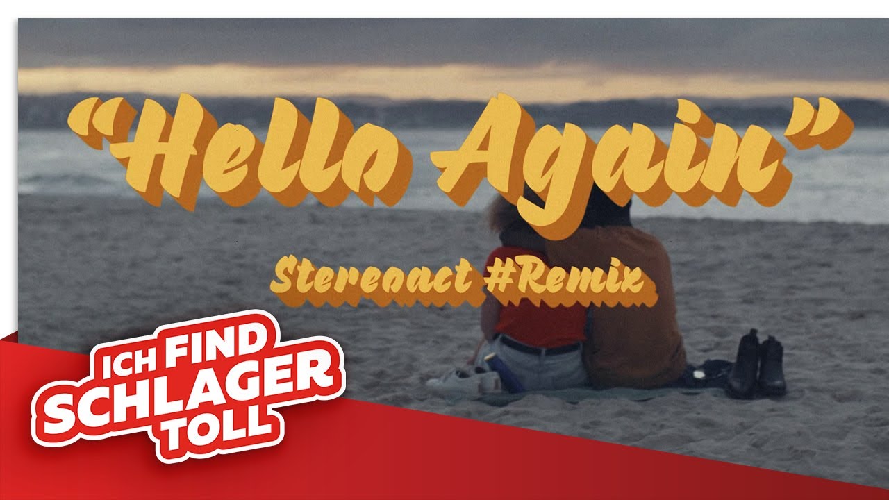 Stereoact & Howard Carpendale – Hello Again (Stereoact #Remix)