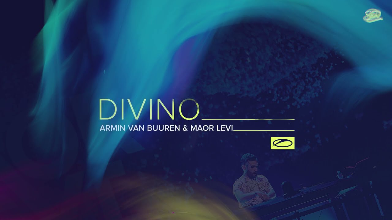 Armin van Buuren & Maor Levi – Divino
