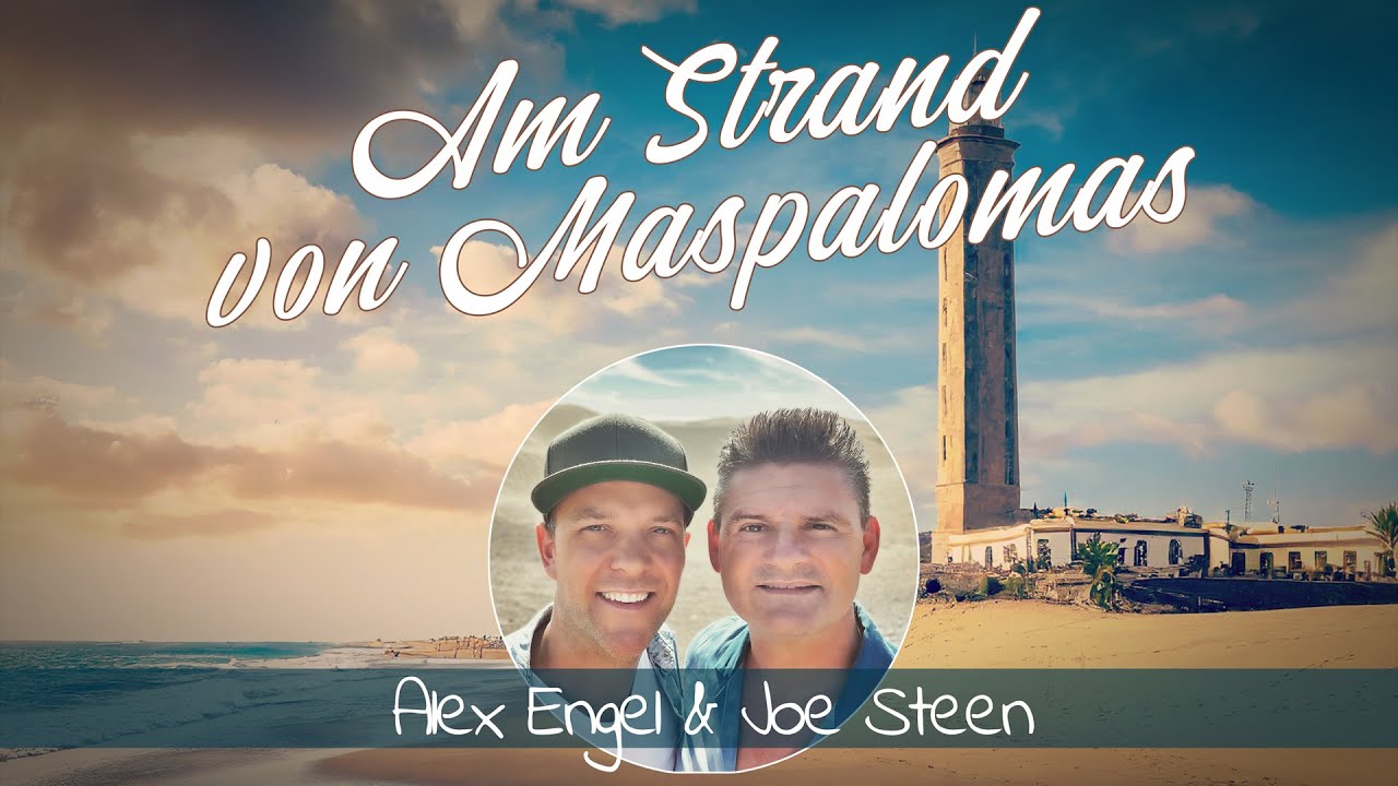 Alex Engel & Joe Steen – Am Strand von Maspalomas