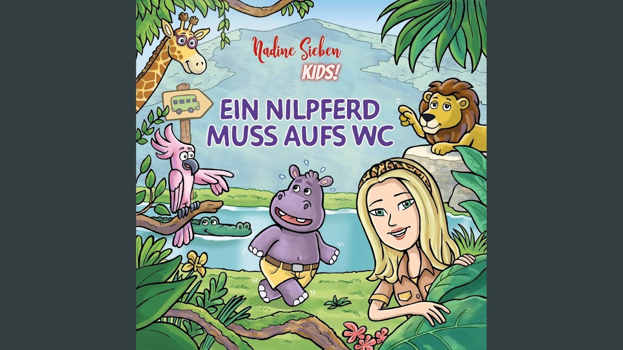 Nadine Sieben KIDS! – Ein Nilpferd muss aufs WC