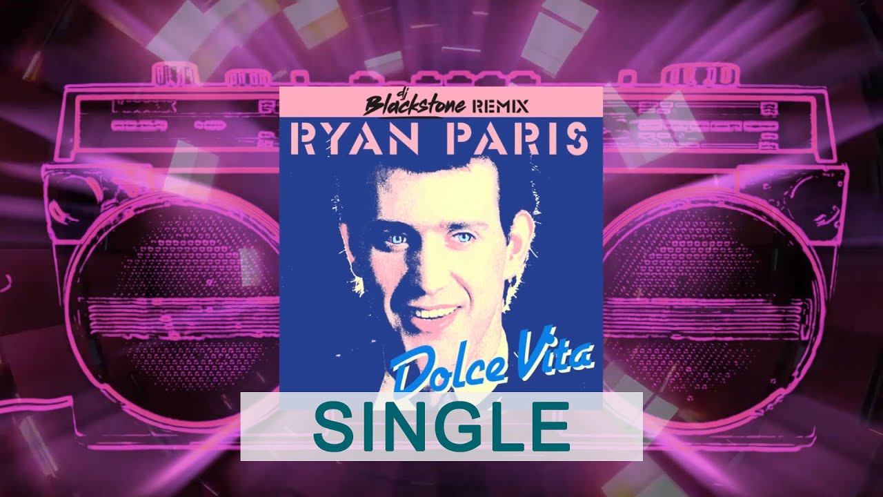 Ryan Paris – Dolce Vita (DJ Blackstone Remix)