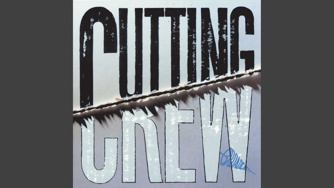 Cutting Crew – Any Colour