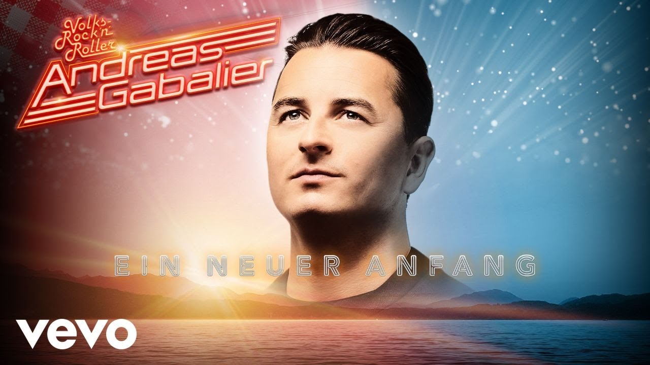 Video starten: Andreas Gabalier – Ein neuer Anfang