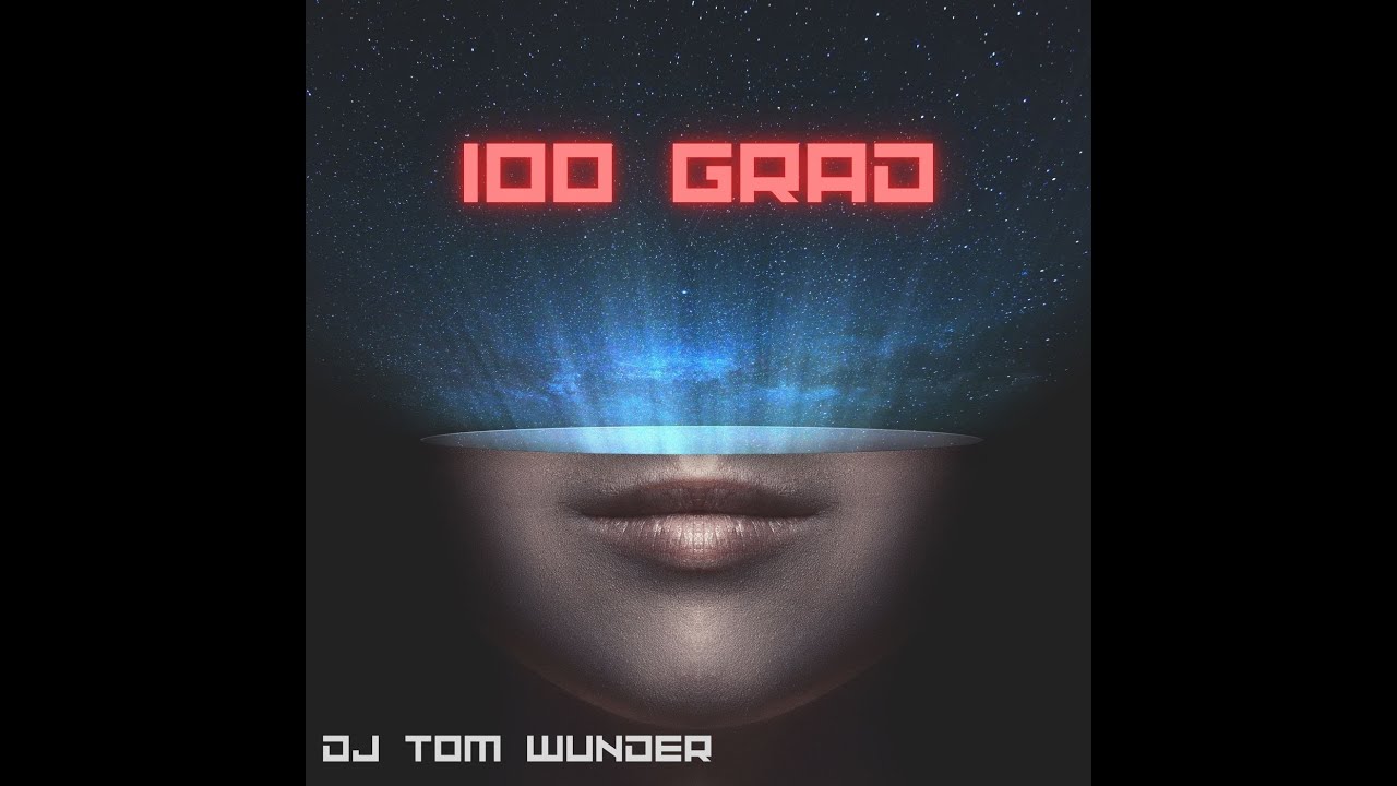 Video starten: DJ Tom Wunder – 100 Grad
