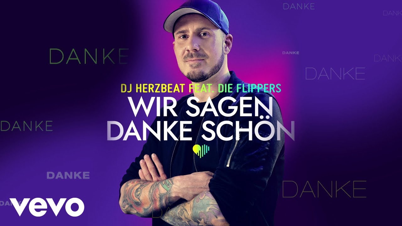 DJ Herzbeat feat. Die Flippers – Wir sagen danke schön