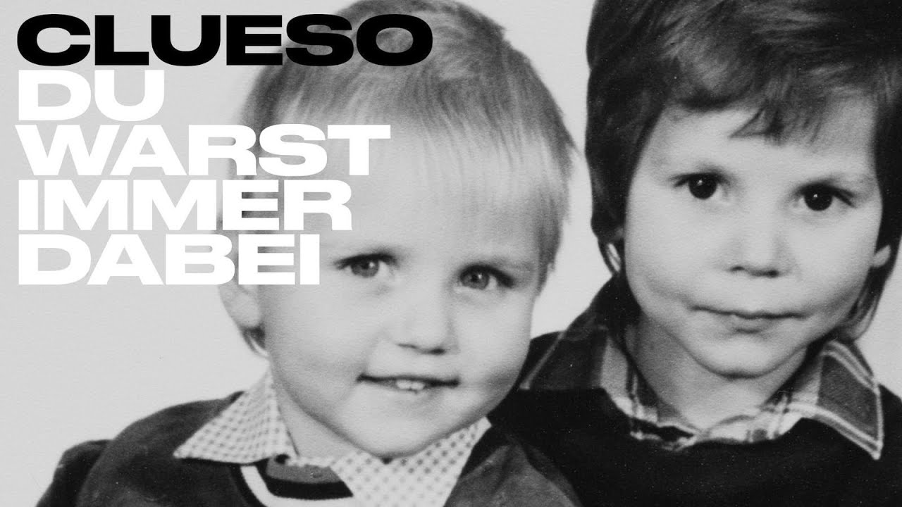Clueso – Du warst immer dabei