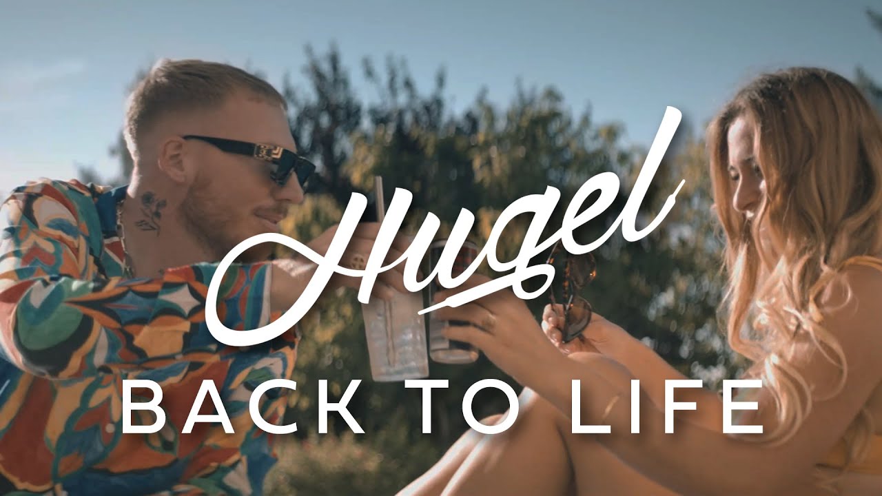HUGEL – Back To Life