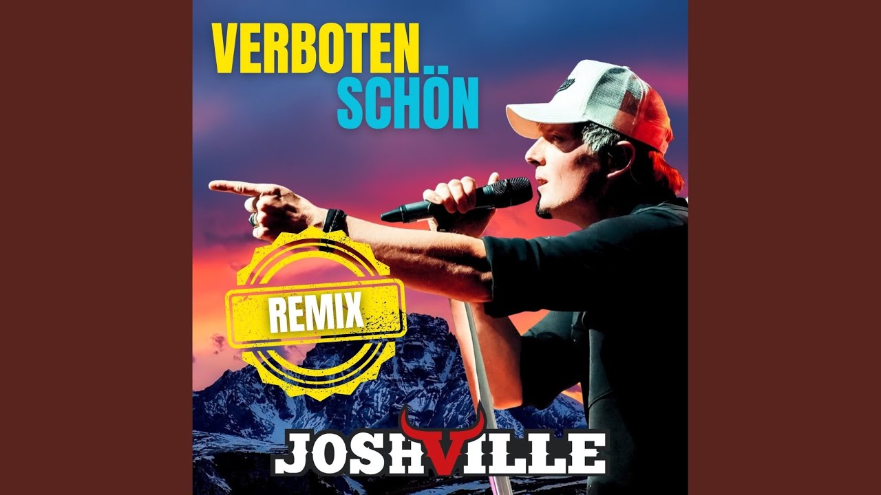 Video starten: Joshville – Verboten schön (REMIX)