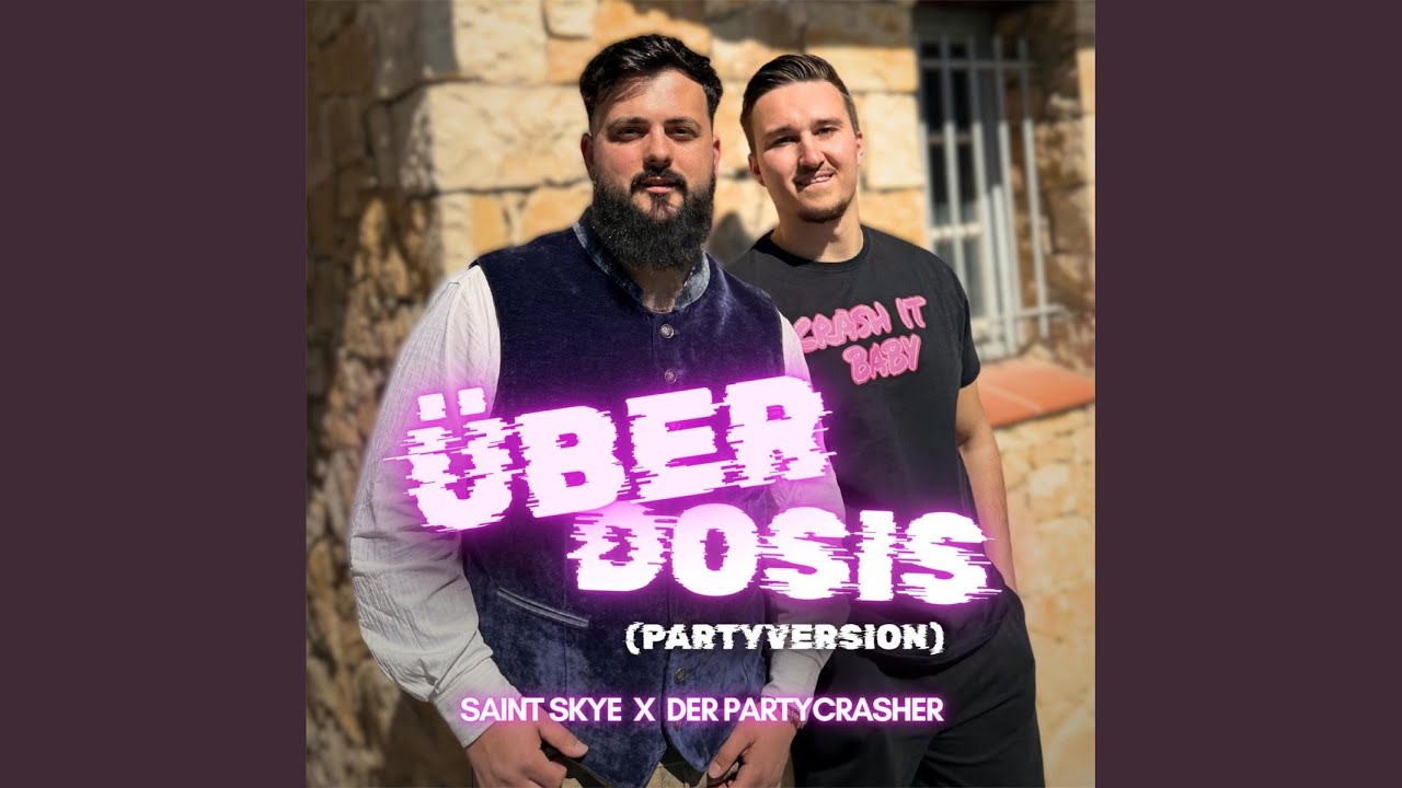 Video starten: Saint Skye & Der Partycrasher – Überdosis (Partyversion)