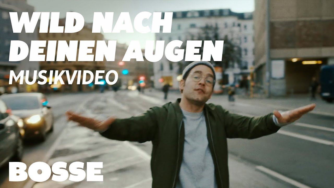 Bosse – Wild nach deinen Augen