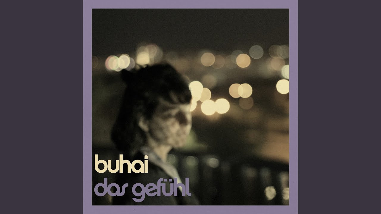 Video starten: Buhai – Das Gefühl