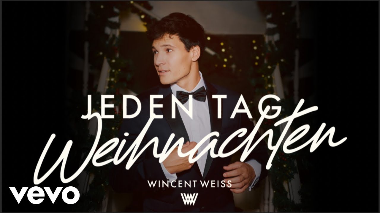 Wincent Weiss – Jeden Tag Weihnachten