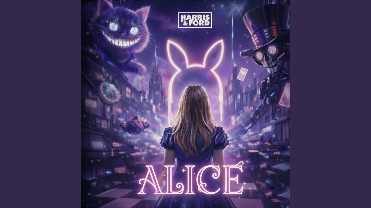Harris & Ford – Alice