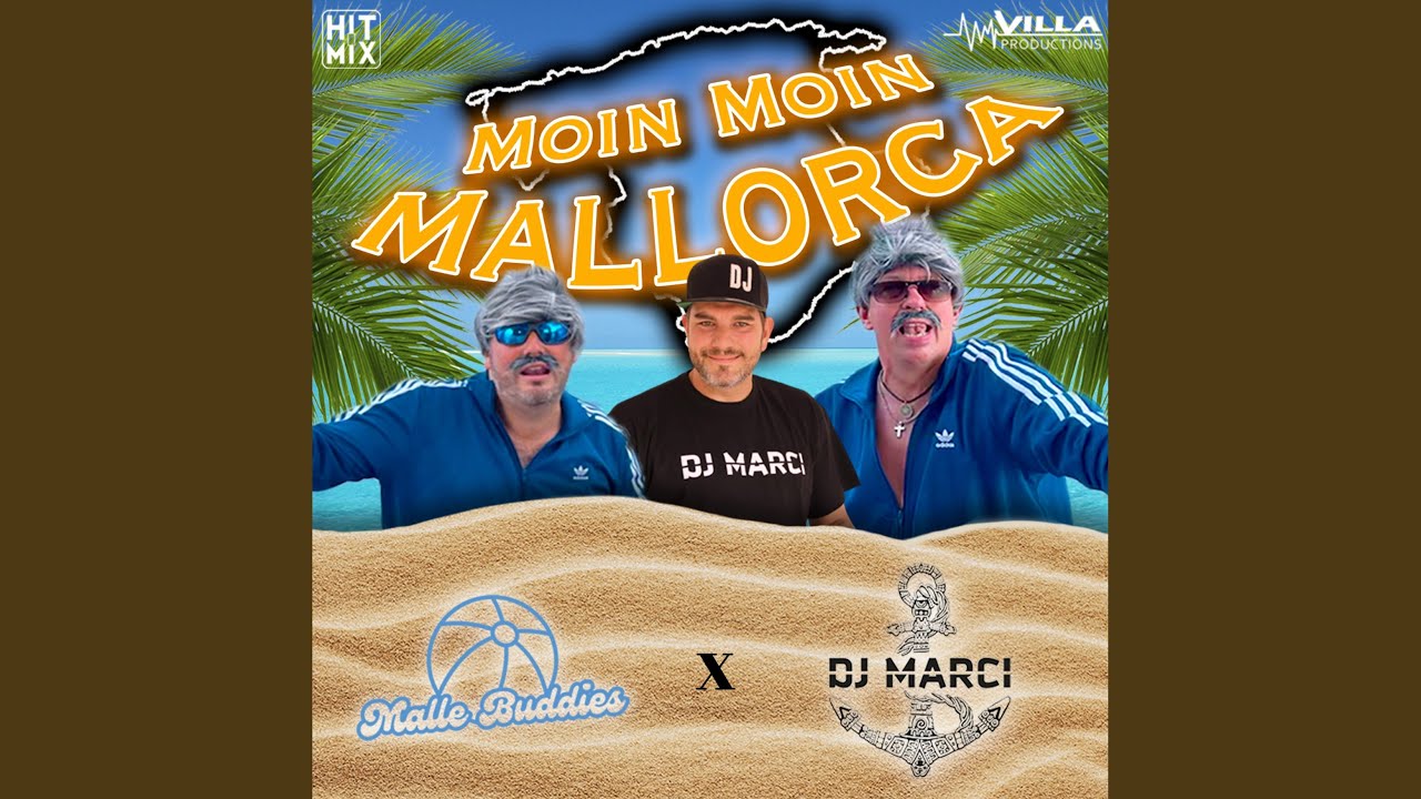 Gebrüder Doof and DJ Marci – Moin Moin Mallorca (Version 2022)