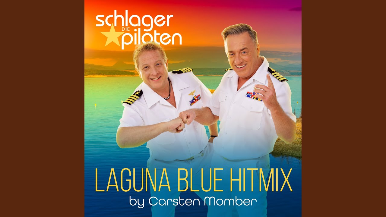 Die Schlagerpiloten – Laguna Blue Hitmix (by Carsten Momber)