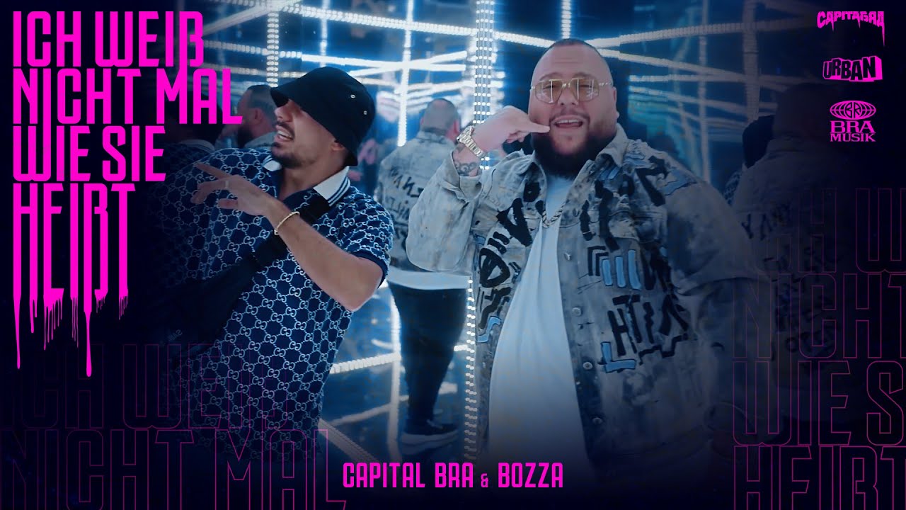 Capital Bra & Bozza – Ich weiß nicht mal wie sie heißt