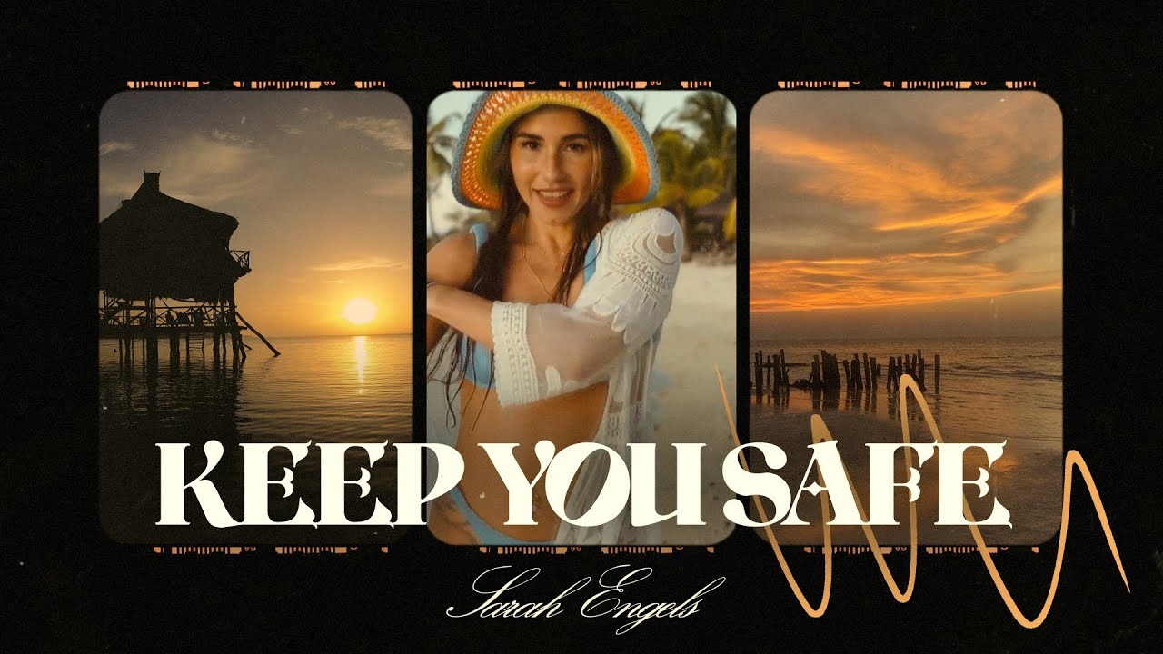 Sarah Engels – Keep You Safe