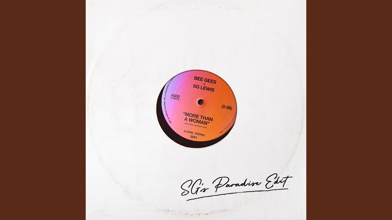 Bee Gees & SG Lewis – More Than A Woman (SG's Paradise Edit)