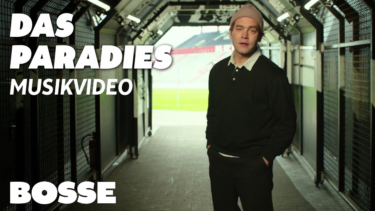 Bosse – Das Paradies