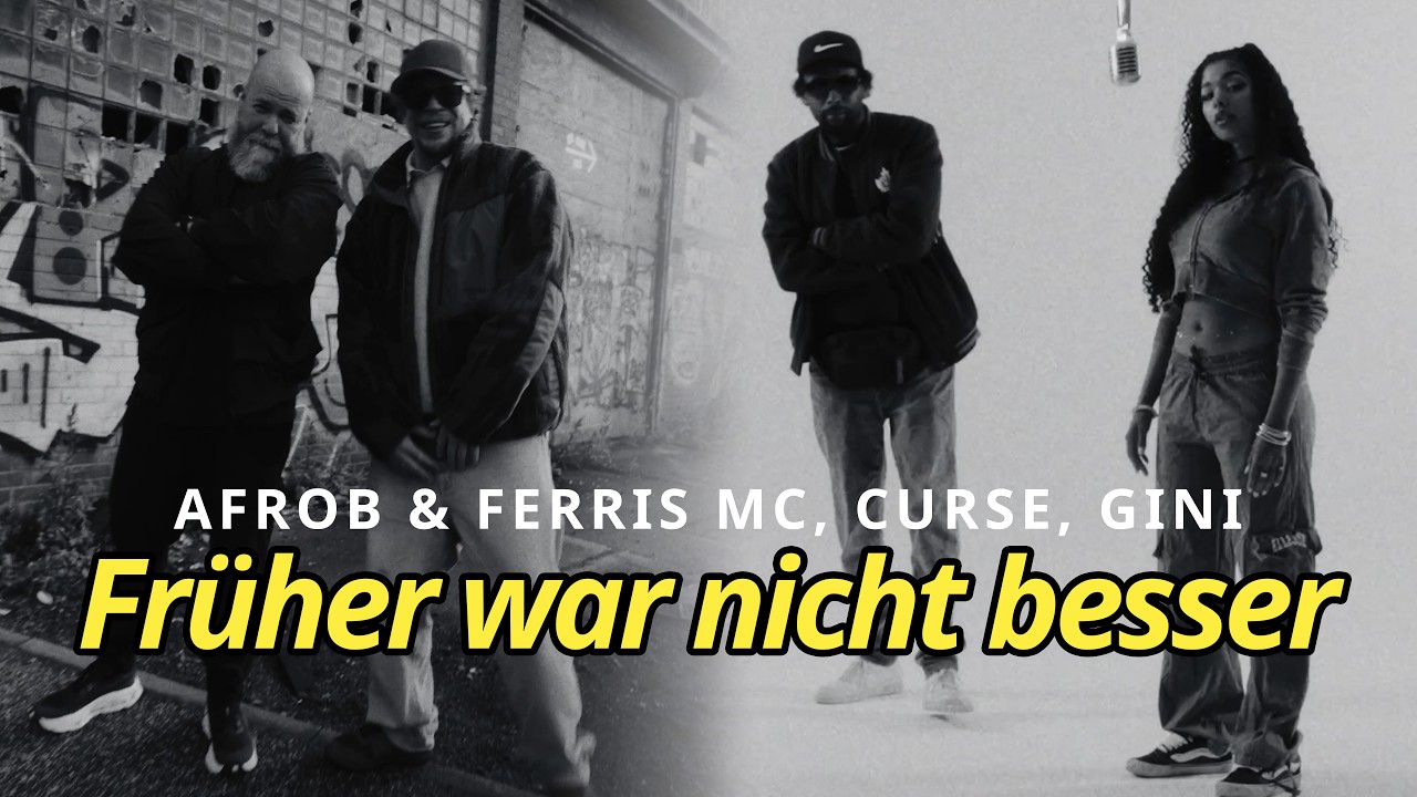 Video starten: Afrob & Ferris MC, Curse, Gini – Früher war nicht besser