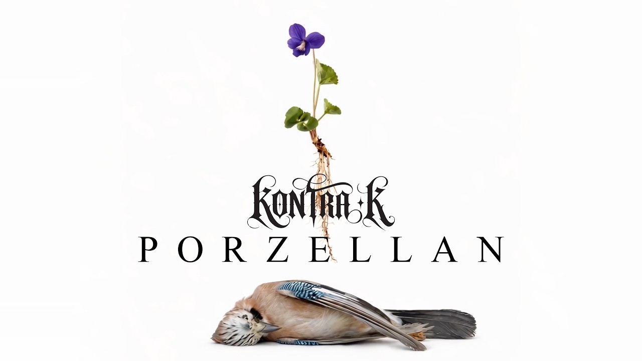 Video starten: Kontra K & NESS – Porzellan