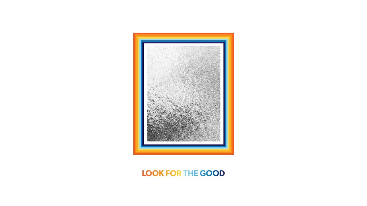 Jason Mraz – Look For The Good