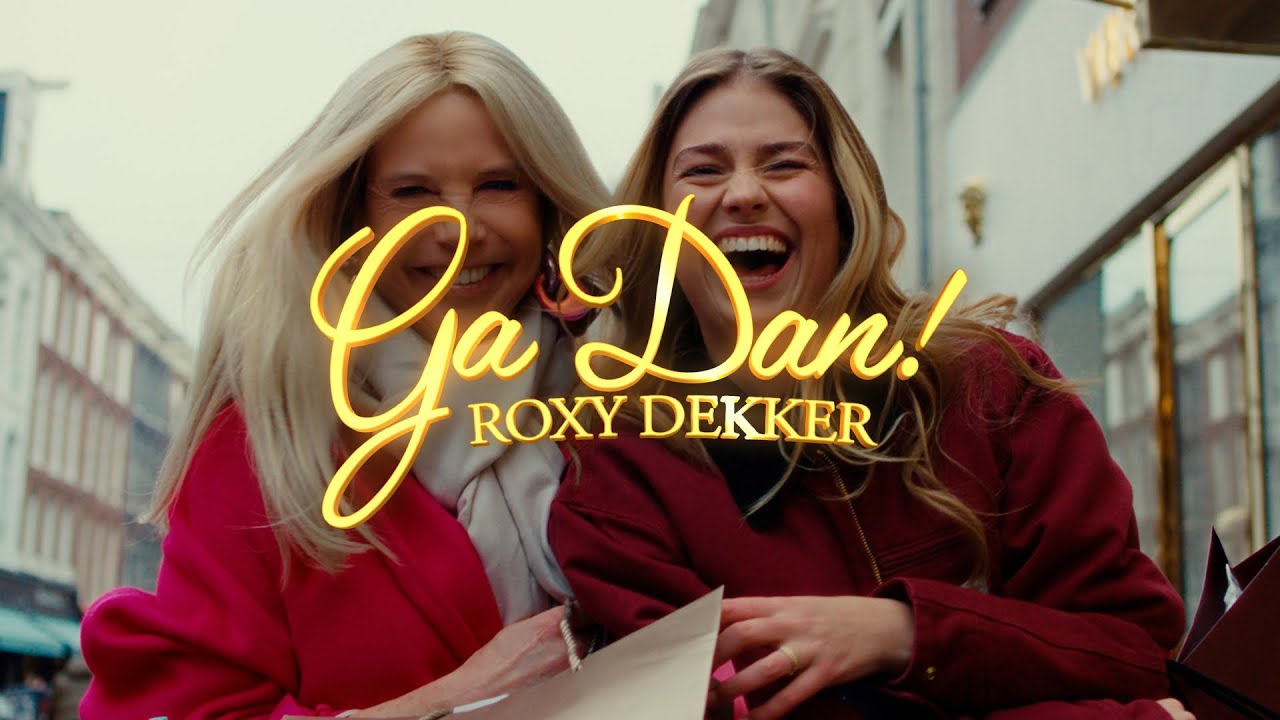 Roxy Dekker – Ga dan!