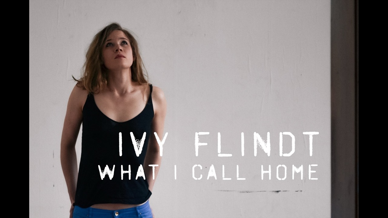 IVY FLINDT – What I Call Home