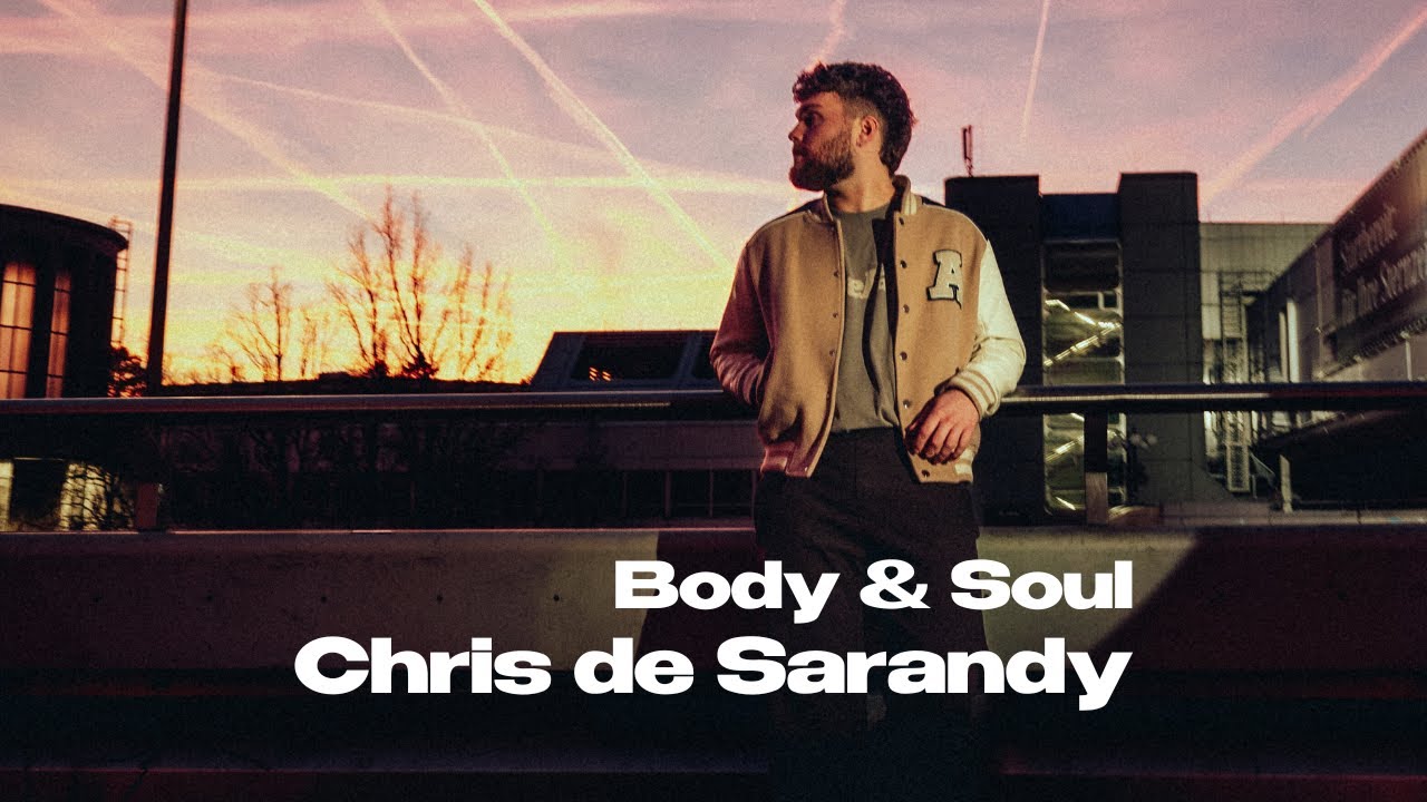 Chris de Sarandy – Body & Soul