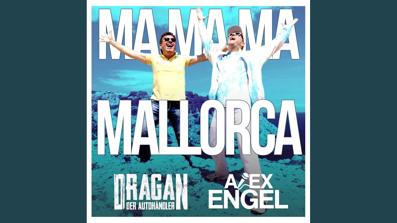 Video starten: Alex Engel & Dragan (Der Autohändler) – Ma Ma Ma Mallorca