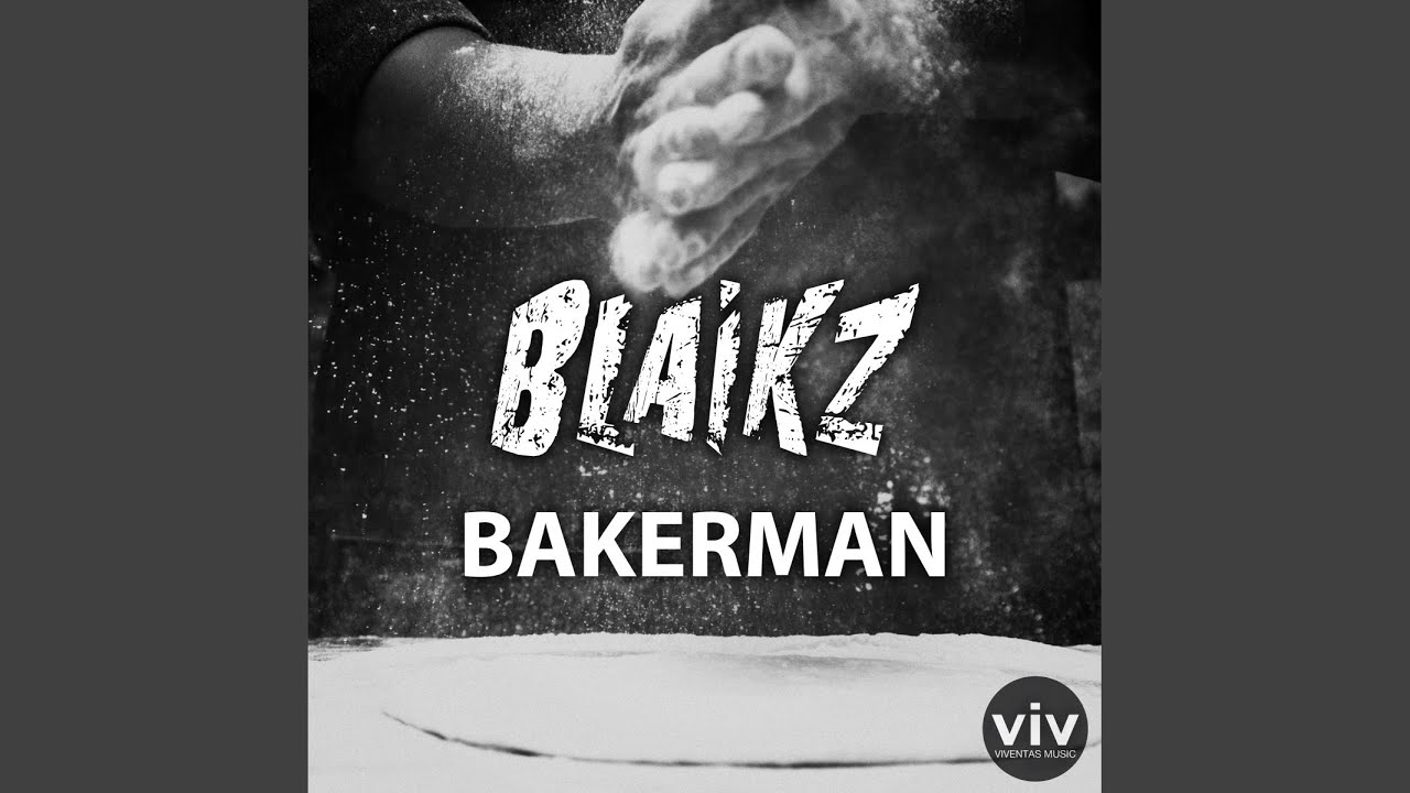 Blaikz – Bakerman